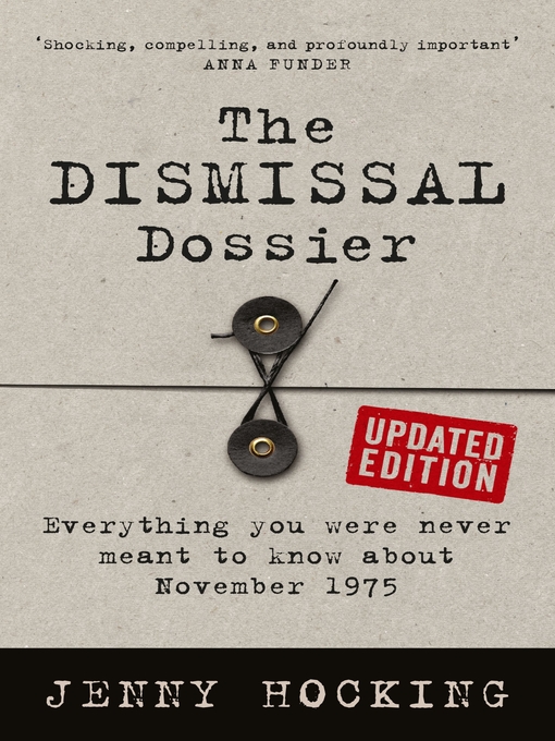 Title details for The Dismissal Dossier by Jenny Hocking - Available